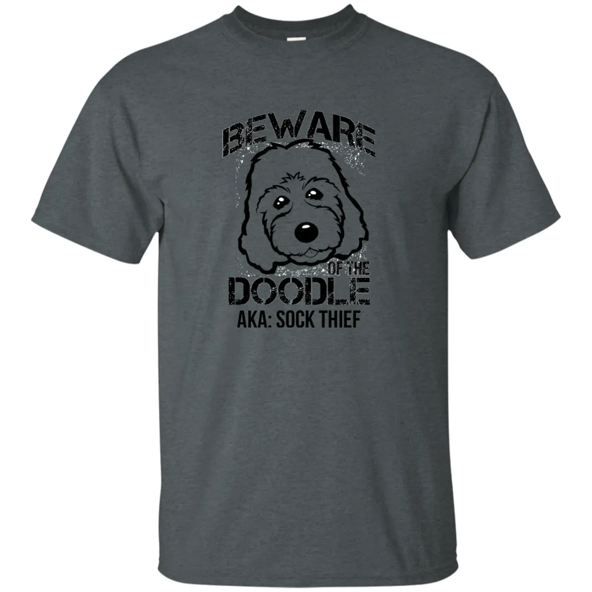 Beware of the Doodle aka Sock Thief (Basic Tee)