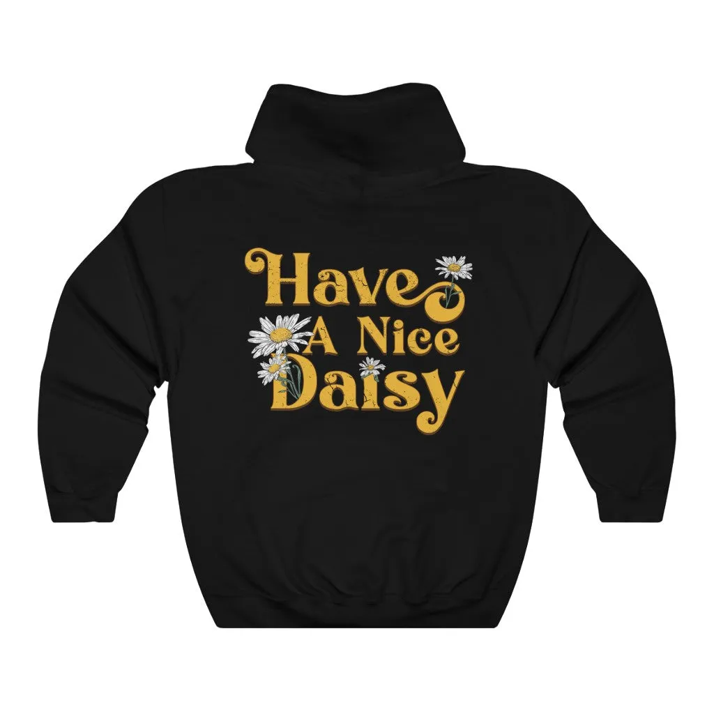 Have A Nice Daisy | Boho Hoodie