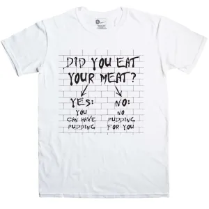 No Meat No Pudding T-Shirt Inspired By Pink Floyd