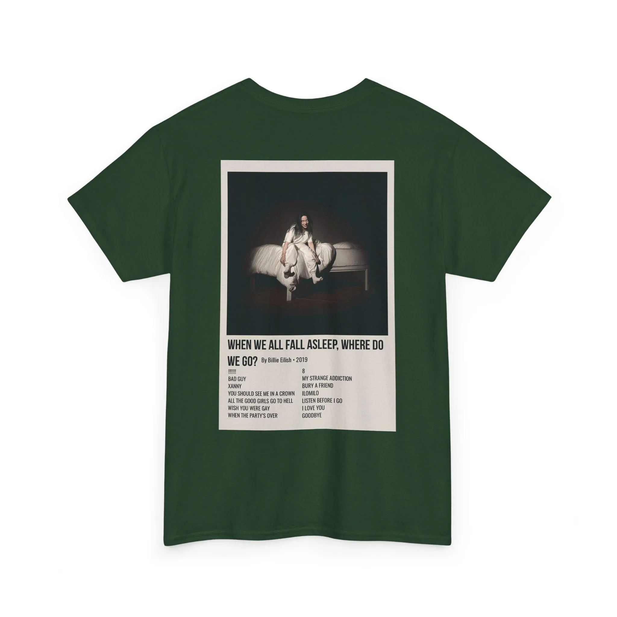 WHEN WE ALL FALL ASLEEP, WHERE DO WE GO? by Billie Eilish - 2019 Unisex Heavy Cotton Tee