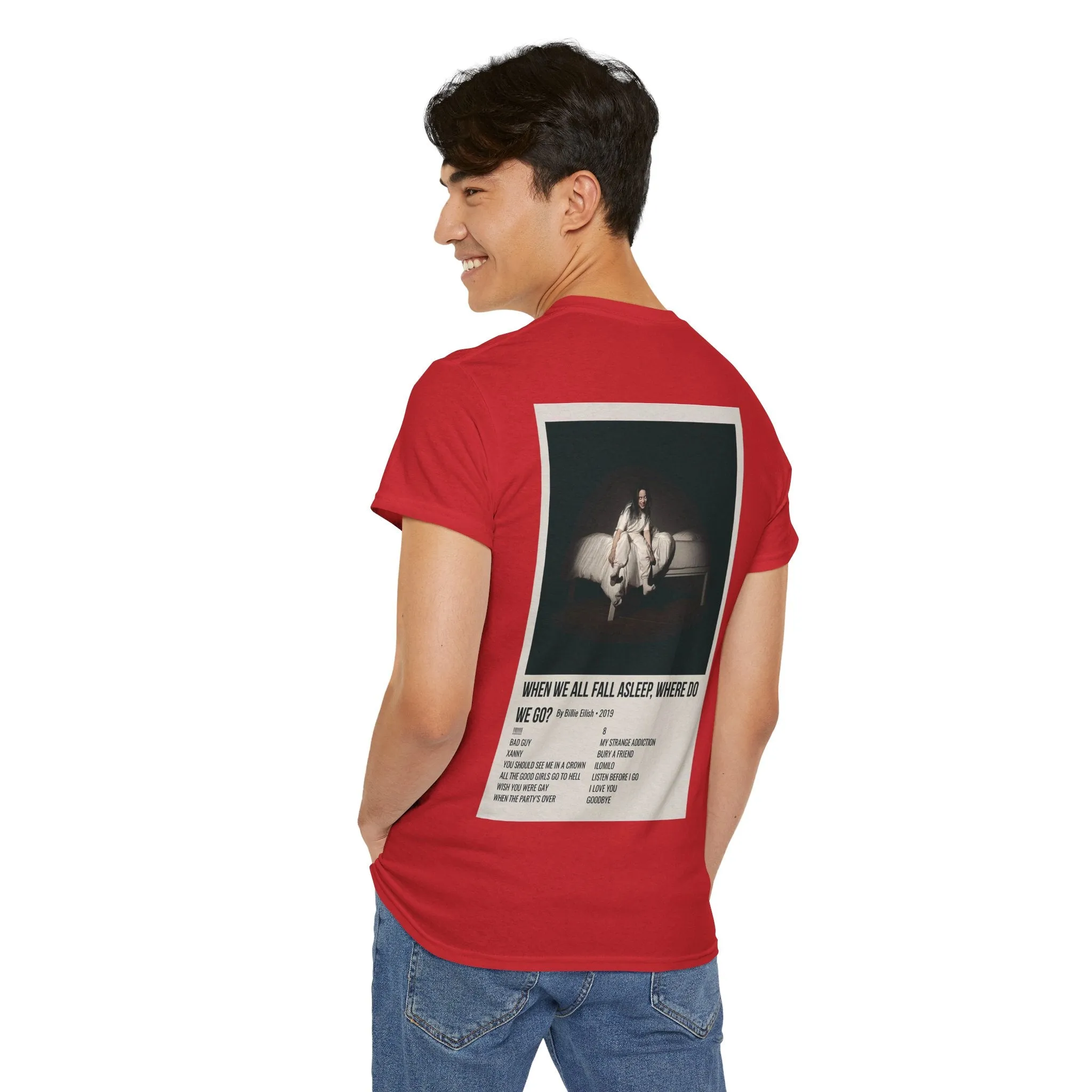 WHEN WE ALL FALL ASLEEP, WHERE DO WE GO? by Billie Eilish - 2019 Unisex Heavy Cotton Tee